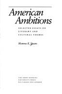 Cover of: American ambitions: selected essays on literary and cultural themes