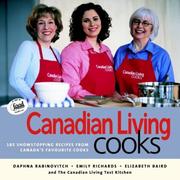 Cover of: Canadian Living Cooks by Elizabeth Baird, Daphna Rabinovitch, Emily Richards
