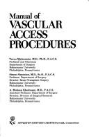 Cover of: Manual of vascular access procedures by Teruo Matsumoto
