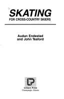 Cover of: Skating for cross-country skiers | Audun Endestad
