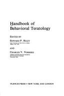 Cover of: Handbook of behavioral teratology