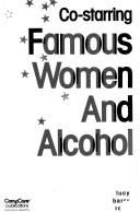 Cover of: Co-starring famous women and alcohol