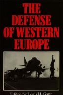 Cover of: The Defense of Western Europe by edited by L.H. Gann.