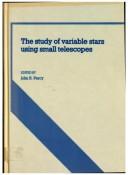 The Study of Variable Stars Using Small Telescopes by John R. Percy