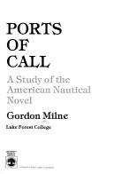 Cover of: Ports of call: a study of the American nautical novel
