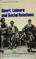 Cover of: Sport, leisure, and social relations