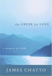 Cover of: The Greek for Love by James Chatto