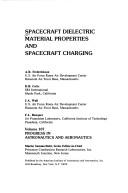Spacecraft dielectric material properties and spacecraft charging