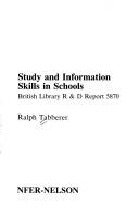 Cover of: Study and information skills in schools by Ralph Tabberer