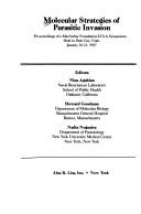 Cover of: Molecular strategies of parasitic invasion: proceedings of a MacArthur Foundation-UCLA symposium held in Park City, Utah, January 26-31, 1987