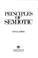 Cover of: Principles of semiotic
