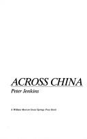 Across China by Jenkins, Peter