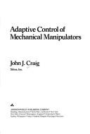 Cover of: Adaptive control of mechanical manipulators