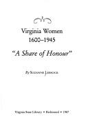 Cover of: Virginia women, 1600-1945: "A share of honour"
