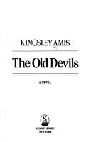 Cover of: The old devils by Kingsley Amis