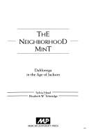 Cover of: The neighborhood mint: Dahlonega in the Age of Jackson