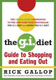 Cover of: The G.I. Diet Guide to Shopping and Eating Out by Rick Gallop