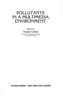 Pollutants in a multimedia environment by Yoram Cohen
