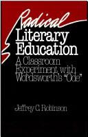 Cover of: Radical literary education: a classroom experiment with Wordsworth's "Ode"