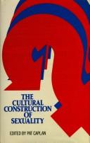 Cover of: The Cultural construction of sexuality