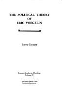 Cover of: The political theory of Eric Voegelin by Cooper, Barry