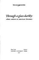 Cover of: Through a glass darkly: ethnic semiosis in American literature