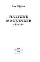 Cover of: Halford Mackinder by Brian W. Blouet