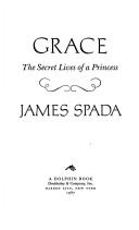 Cover of: Grace: the secret lives of a princess