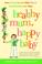 Cover of: Healthy Mum, Happy Baby