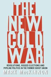 Cover of: The New Cold War | Mark Mackinnon