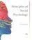 Cover of: Principles of social psychology