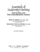 Cover of: Essentials of maternity nursing: the nurse and the childbearing family