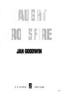 Caught in the crossfire by Jan Goodwin