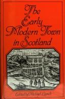Cover of: TheE arly modern town in Scotland