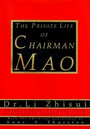 Cover of: The private life of Chairman Mao by Li, Zhisui