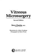 Vitreous microsurgery by Steve Charles, Jorge Calzada, Byron Wood