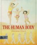 Cover of: The human body | Joanna Cole