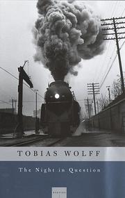 Cover of: The night in question by Tobias Wolff