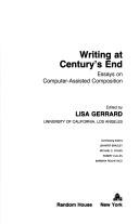 Cover of: Writing at century's end: essays on computer-assisted composition