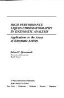 Cover of: High performance liquid chromatography in enzymatic analysis: applications to the assay of enzymatic activity