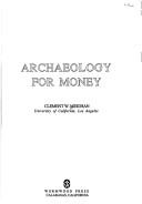 Cover of: Archaeology for money