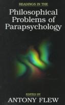Cover of: Readings in the philosophical problems of parapsychology