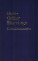 Blue-collar marriage by Mirra Komarovsky