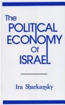 Cover of: The political economy of Israel
