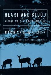 Cover of: Heart and blood by Richard K. Nelson