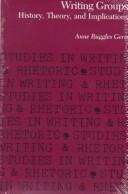 Cover of: Writing groups by Anne Ruggles Gere