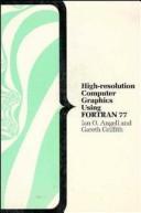 Cover of: High-resolution computer graphics using FORTRAN 77