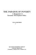 Cover of: The paradox of poverty: a reappraisal of economic development policy