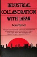 Cover of: Industrial collaboration with Japan by Louis Turner