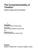 Cover of: The comprehensibility of taxation: a study of taxation and communications